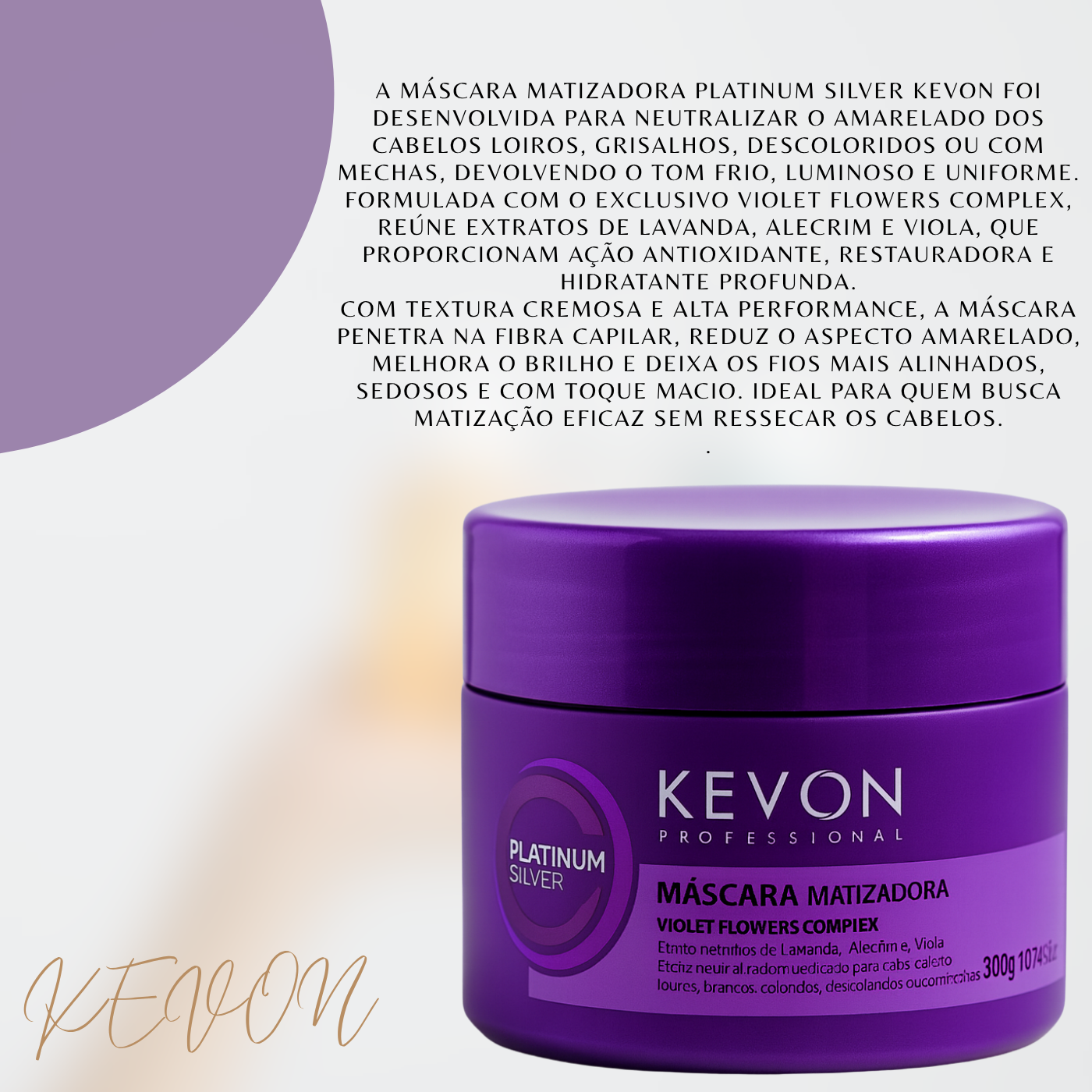 Máscara Matizadora Platinum Silver Kevon – Matização Intensa, Antiamarelado, Hidratação Profunda para Cabelos Loiros, Grisalhos e Descoloridos – 300g