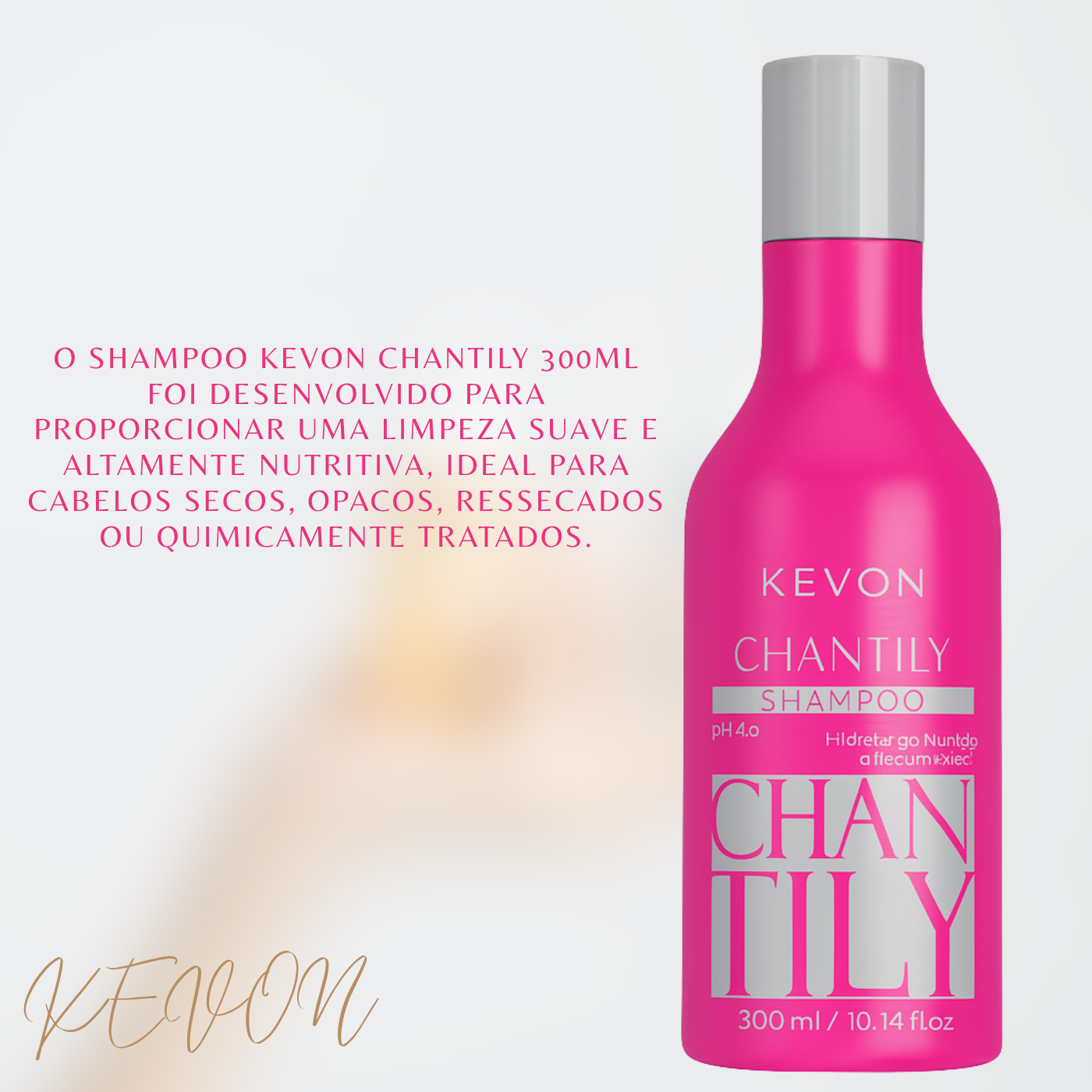 Shampoo Kevon Chantily Hidratação e Brilho com 300ml