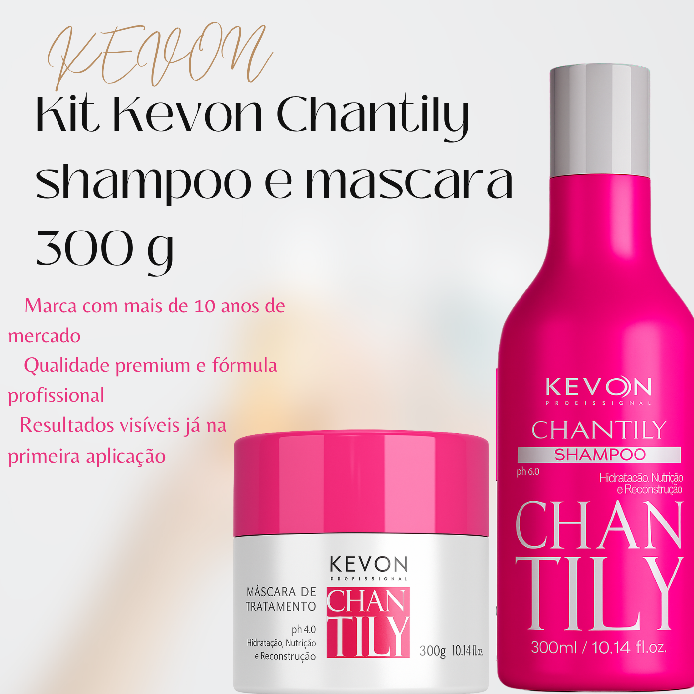 kit Kevon Chantily 2 Peças - shampoo e mascara - 300 g