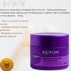 Máscara Matizadora Platinum Silver Kevon – Matização Intensa, Antiamarelado, Hidratação Profunda para Cabelos Loiros, Grisalhos e Descoloridos – 300g